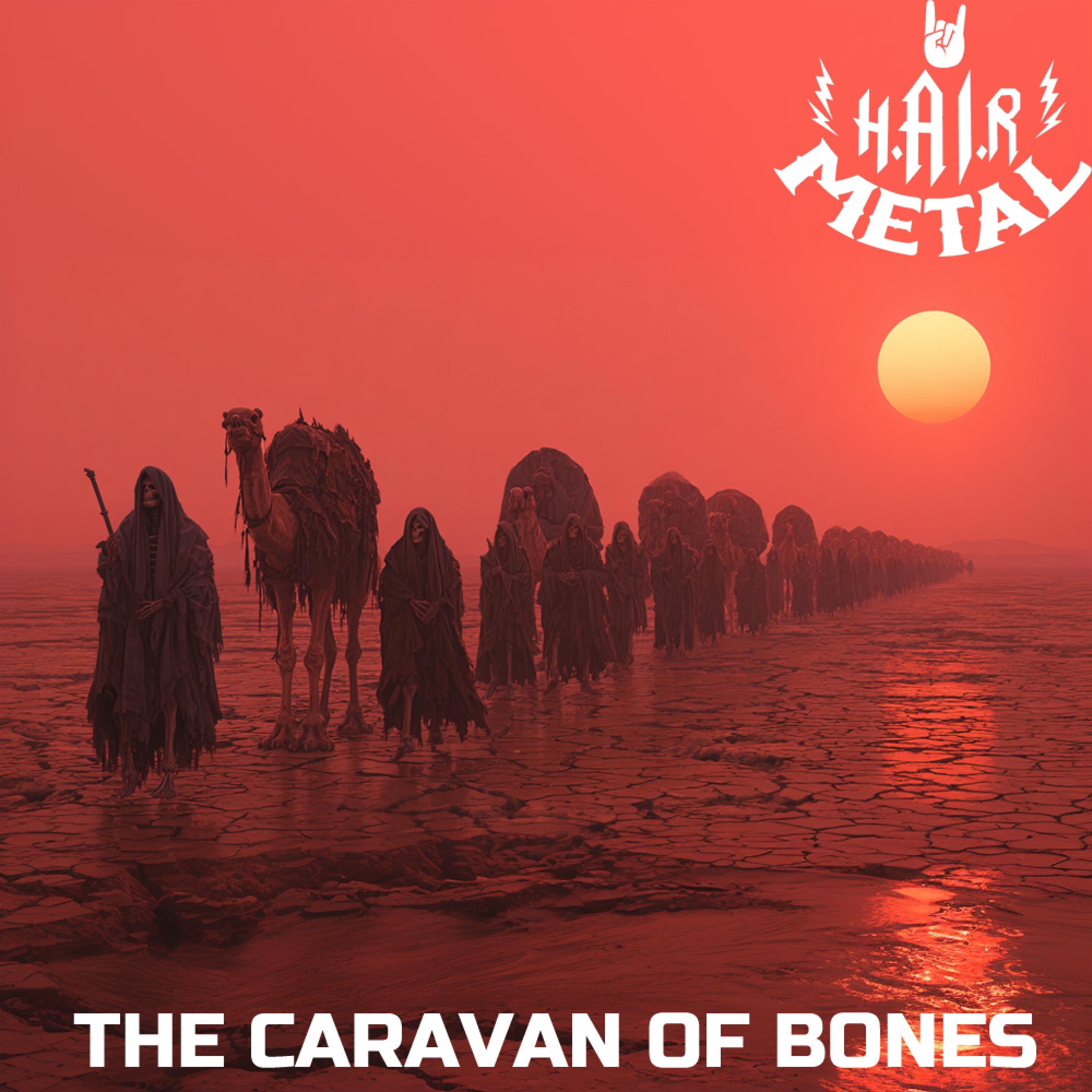 The Caravan Of Bones - Single