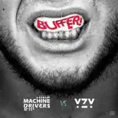 Ascolta 'Buffer - Single' di Machine Drivers & YZY