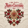 RUM E CIOCCOLATA