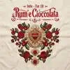RUM E CIOCCOLATA