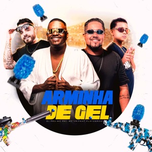 Arminha de Gel (feat. Playzero31)