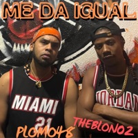 ME DA IGUAL DEMBOW (PLOMO48 & THEBLON02) - Single - PLM STUDIO48