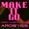 Make It Go - Arobyss lyrics