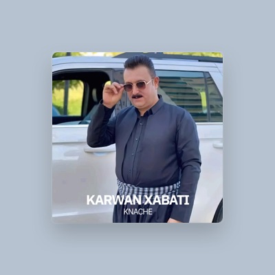 Listen to Karwan Xabati, watch music videos, read bio, see tour dates & more!