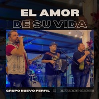 EL AMOR DE SU VIDA - Single - Grupo Nuevo Perfil & Entorno Norte