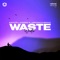 Waste (feat. Veronica Bravo) artwork