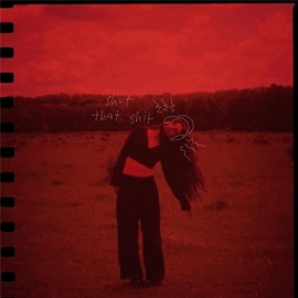 Shut That Shit ALÍSI