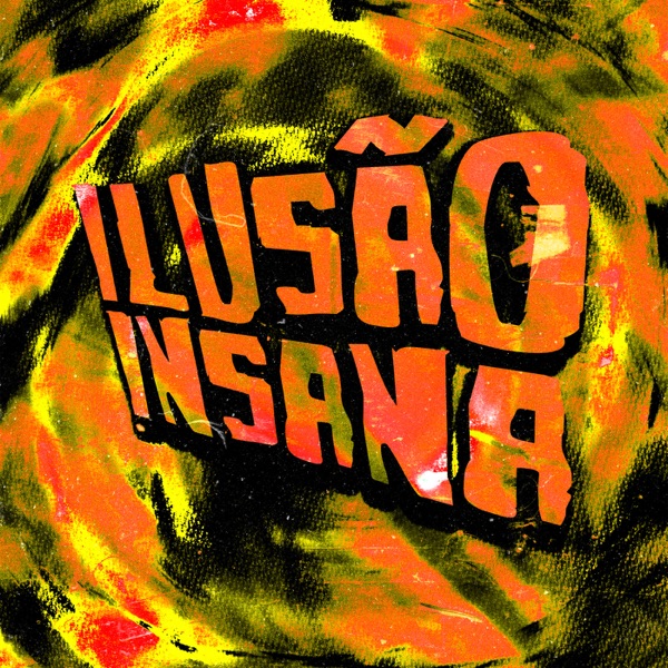 ILUSÃO INSANA - EP