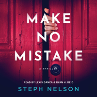 Make No Mistake (Unabridged) - Steph Nelson Cover Art