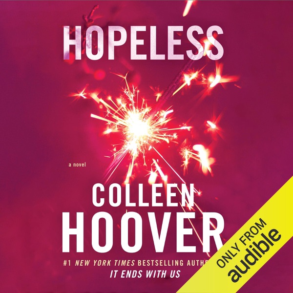 Hopeless: A Novel (Unabridged)