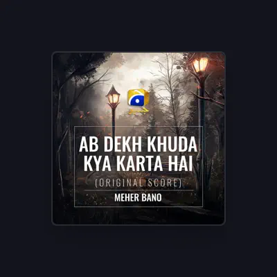 Listen to Meher Bano, watch music videos, read bio, see tour dates & more!