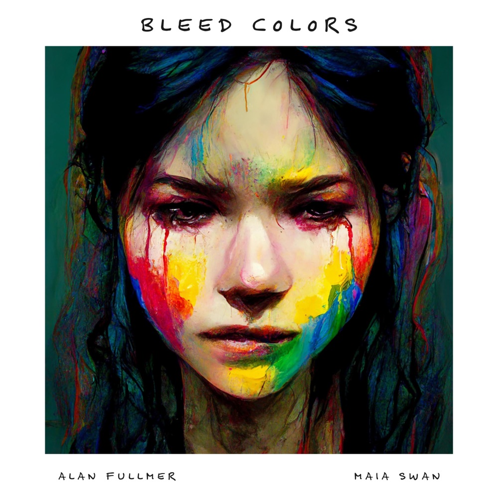 Обложка альбома «Bleed Colors (feat. Maia Swan) [Original Version] - Single» — Alan Fullmer