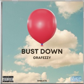 Bust Down (feat. Grafezzy) HF bEaTs