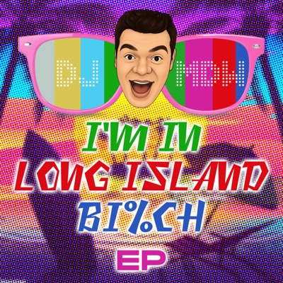I'm in Long Island Bitch (feat. Benny Jaxx) - Single