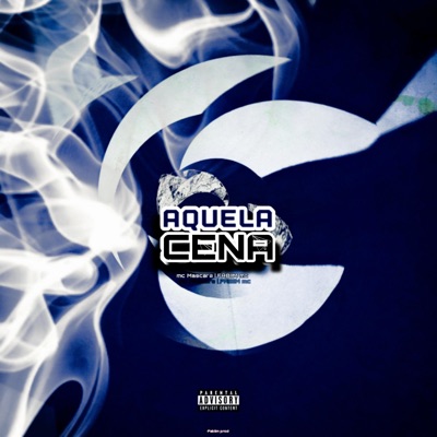 Aquela Cena (feat. Fabiim mc & mc mascara) - Single
