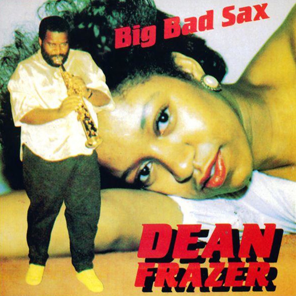 Обложка альбома «Big Bad Sax» — Dean Frazer