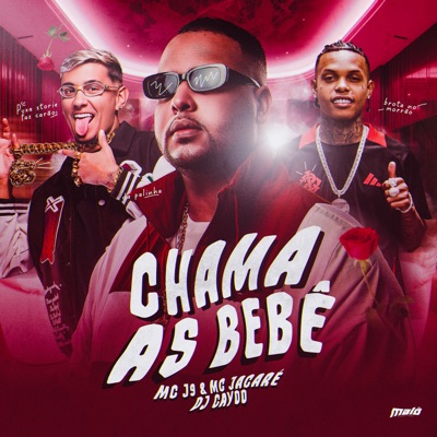 Chama as Bebê (feat. Mc Jacaré) - Single
