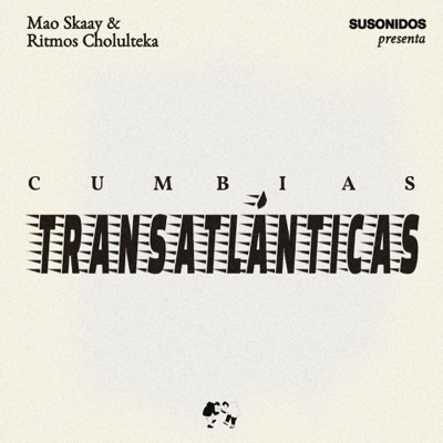 Cumbias Transatlánticas - Single