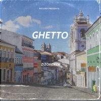 GHETTO (feat. T Section) - Single - Zizo