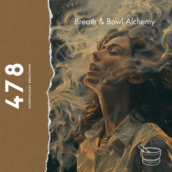 Tibetan Bowl Serenity: the 4-7-8 Breath Connection