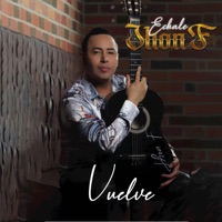Vuelve - Single - Échale Jhon F