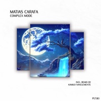 Complex Mode (Kamilo Sanclemente Remix) - Single - Matias Carafa