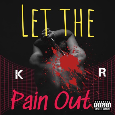 Let The Pain Out - Single