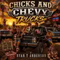 Chicks and Chevy Trucks