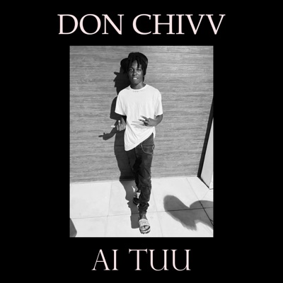 Ai tuu (feat. Don chivv.) - Single