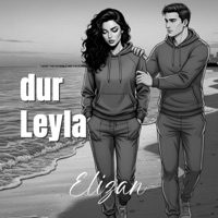 Elizan - Dur Leyla - Single - Anatolian House