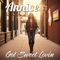 Got Sweet Lovin - Single - Annice