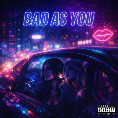 Bad As You (Complete) - Single