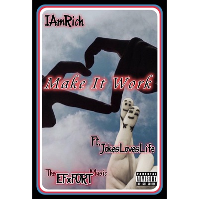 Make It Work (feat. JokesLovesLife) - Single