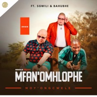 Moy'Oyingcwele (feat. Bahubhe & Sgwili) - Single - MFANOMHLOPHE