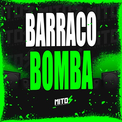 Barraco Bomba - Single
