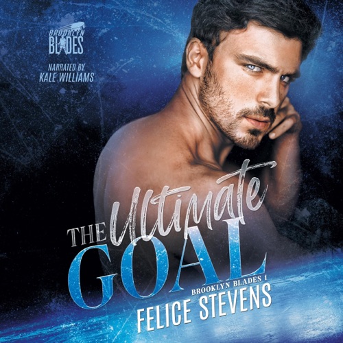 The Ultimate Goal: A Gay Hockey Romance (Brooklyn Blades, Book 1) (Unabridged) cover