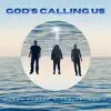 God Is Calling Us