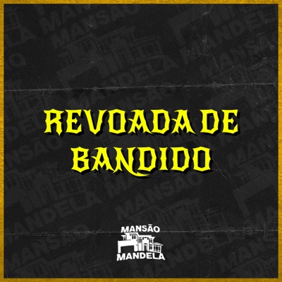 Revoada de Bandido - Single