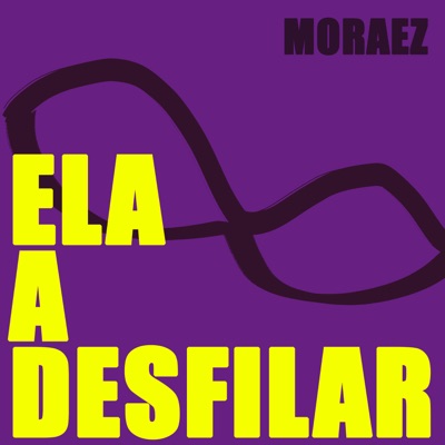 Ela a Desfilar - Single