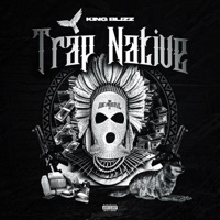 Trap Native - Single - King Blizz