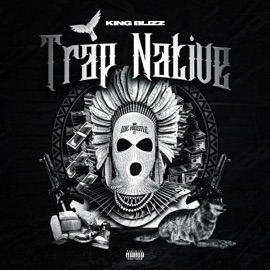 Trap Native King Blizz