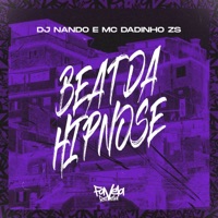 Beat da Hipnose - Single - Dj Nando & MC Dadinho ZS