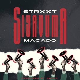 Siyavuma (feat. macado) Strxxt