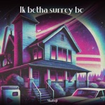 Ik betha surrey bc - Single