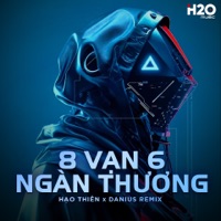 8 Vạn 6 Ngàn Thương (Danius Remix) - Single - Hạo Thiên & Danius
