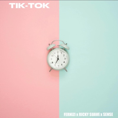 Tik-Tok (feat. Ricky Suave & Sense) - Single