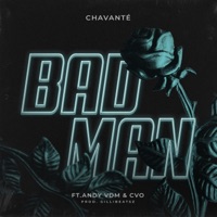 Badman (feat. Andy VDM & C.V.O) - Single - Chavanté