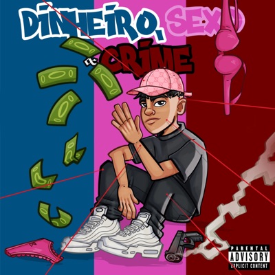 Dinheiro, Sexo & Crime