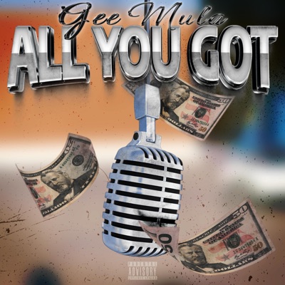 Gee Mula (All You Got) - Single