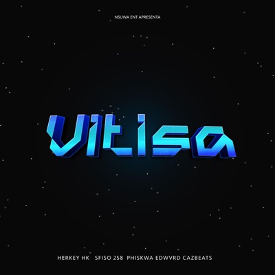 Vitisa (feat. Herkey HK, Sfiso 258, phiskwa, Edwvrd & Cazbeatz) - Single